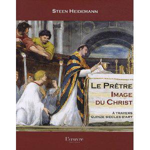 Le Prêtre, Image du Christ : A travers quinze siècles d'art