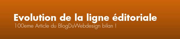 100eme Article du Blog Du Webdesign bilan ! 100eme Article du Blog Du Webdesign bilan !
