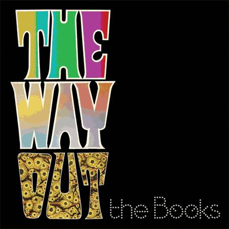 The Books – The Way Out