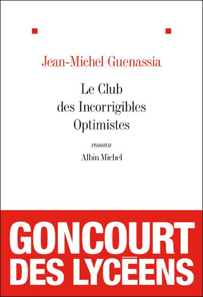 Le club des incorrigibles optimistes - JM Guenassia