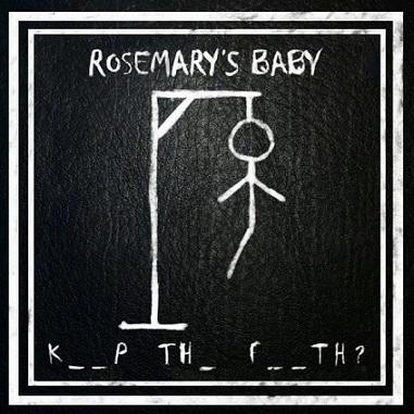 rosemary-s-baby-keep-the-faith-cover Rosemary’s Baby, Kill Me Again