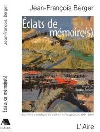“Eclats mémoire(s)” hommage “sherpas” CICR ex-Yougoslavie