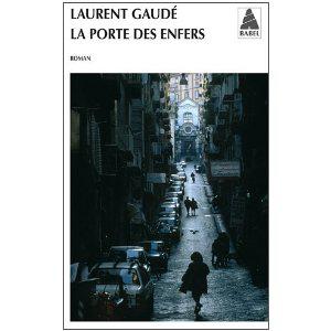 Laurent Gaudé - La porte des enfers