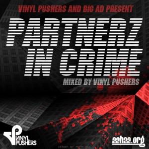 Mixtape For You #7 : Big Ad & Vinyl Pushers present : Partnerz In Crime