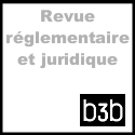 Revue réglementaire et juridique Revue réglementaire et juridique