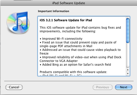 iOS 3.2.1 pour l'iPad iOS 4.0.1 pour l’iPhone et iOS 3.2.1 pour l’iPad