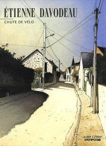 Chute de vélo de Etienne Davodeau, la BD du mercredi Chute de vélo de Etienne Davodeau, la BD du mercredi