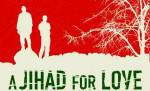 A Jihad for love 2.jpg