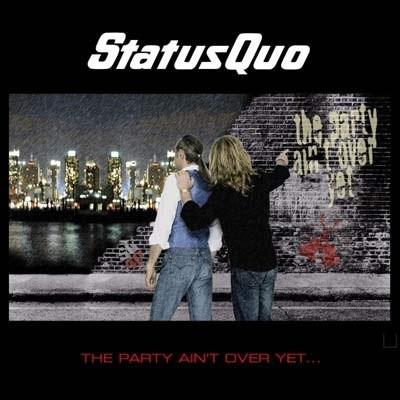 Status Quo #5-The Party Ain't Over Yet-2005