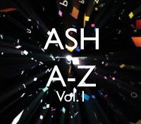 Ash – A-Z Volume 1