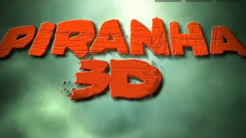 Piranha 3D ... Une bande annonce en VO sous-titrée français