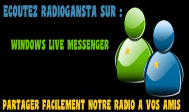 écoutez RadioGansta sur windows live messenger