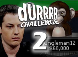 Durrrr Challenge: Tom Dwan vs JungleMan12