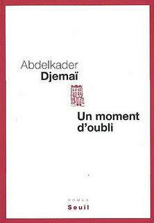 Abdelkader Djemaï - Un moment d'oubli