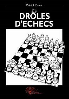 Drôles d'échecs de Patrick Drieu
