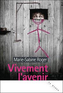 Marie-Sabine Roger - Vivement l'avenir Marie-Sabine Roger - Vivement l'avenir