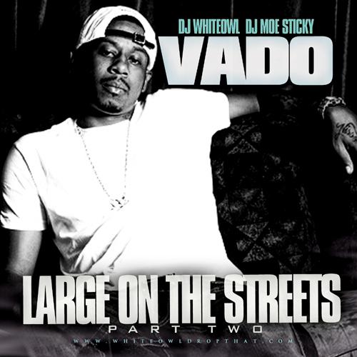 VADO – Large On The Streets Pt 2 (Mixtape)