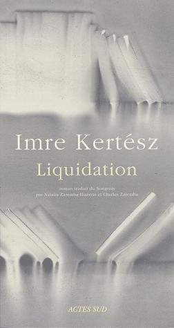imre_kertesz_liquidation