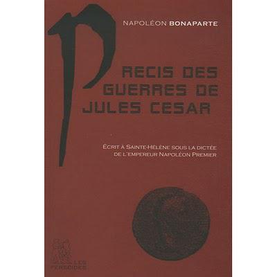 Précis des guerres de Jules César par Napoléon Bonaparte