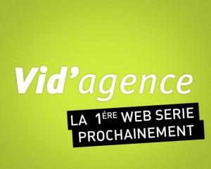 vid agence logo 300x241 Vidagence : la web série débarque sur le net !