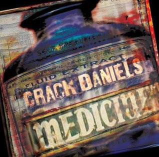 SONS OF CRACK DANIELS - Medicine crack_daniels_medicine