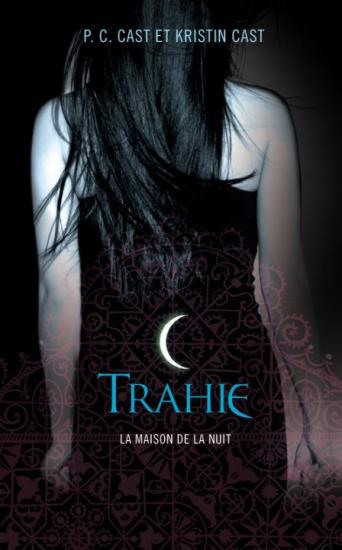 Trahie - Betrayed - Maison de la Nuit - Cast