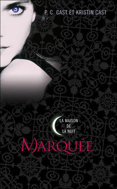 Marquée - Marked - P.C Cast Kristin Cast