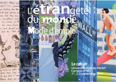 Le MEDEF fait sa rentrée et ... désigne son candidat pour la présidentielle de 2012 ? Le MEDEF fait sa rentrée et ... désigne son candidat pour la présidentielle de 2012 ?