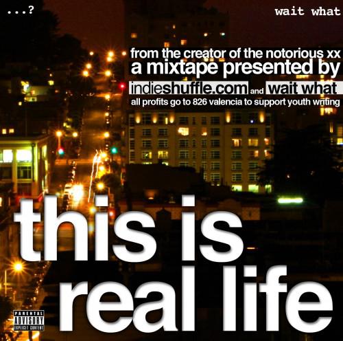 Wait What – This Is Real Life (Mash Up Album)