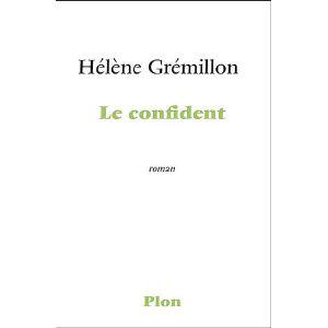 Hélène Grémillon - Le confident