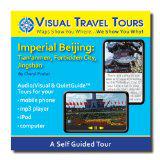 BEIJING FORBIDDEN CITY, TIAN’ANMEN, AND JINGSHAN TOUR GUIDE. A Self-guided Audio/Visual Walking Tour–CD includes files to transfer to your cell-phone, iPod, or to print.