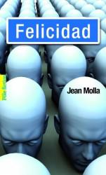 Felicidad / Jean Molla