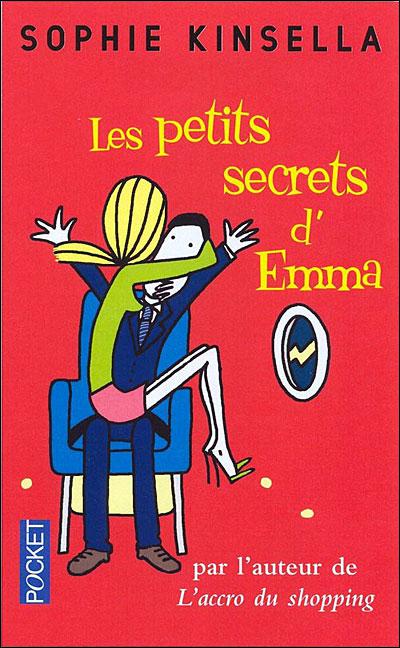Les petits secrets d'Emma - Sophie Kinsella