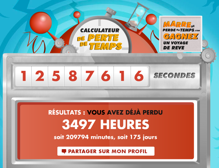 calculateur Combien de temps avez-vous perdu depuis votre naissance ?