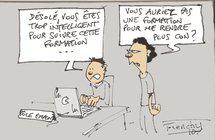 Pôle emploi : trop intelligent pour une formation Pôle emploi : trop intelligent pour une formation