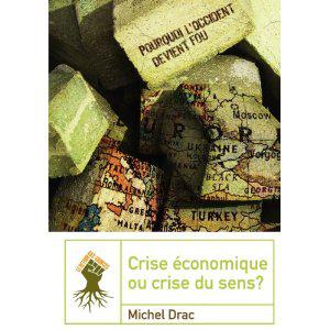 La crise économique selon Michel Drac