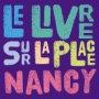 Le livre sur la place - Nancy 2010 http://image.evene.fr/img/agenda/evt/p/28133.jpg