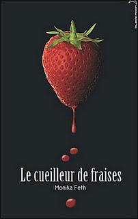 Le cueilleur de fraises de Monika Feth