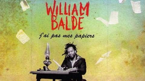 William Baldé ... Ecoutez son nouveau single, Jai pas mes papiers