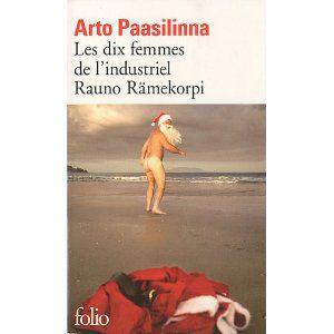 Les dix femmes de l’industriel Rauno Rämekorpi, récit d'Arto PAASILINNA ramekopi