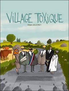 Album BD : Village toxique de Grégory Jarry et Otto T.