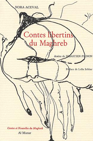 Contes libertins du Maghreb - Nora Aceval