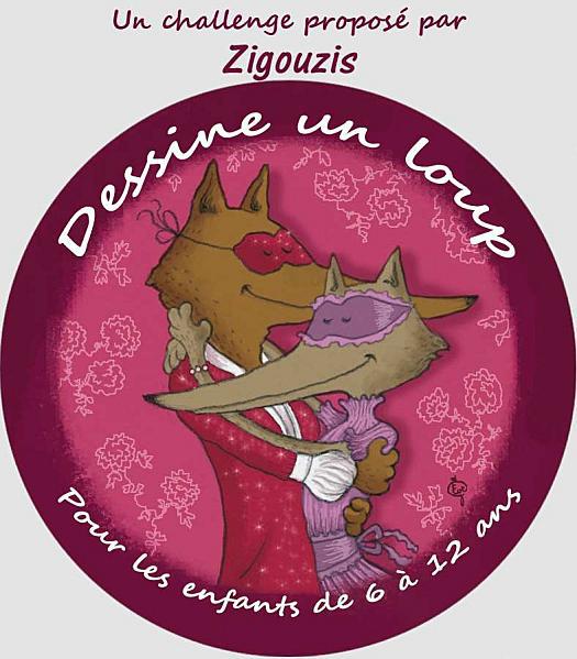 Prolongation jusqu'au 5 octobre pour le challenge « Dessine un loup » Dessine un loup - Zigouzis - Eve Grosset