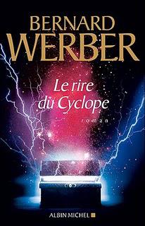 Le rire du Cyclope, Bernard Werber