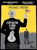 Capitalism: A Love Story  de Michael Moore (Documentaire anticapitaliste, 2009)