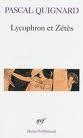 Lycophron et Zétès, de Pascal Quignard (par Marie Séjourné)