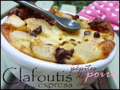 Clafoutis express aux poires et pépites de chocolat Clafoutis express aux poires et pépites de chocolat