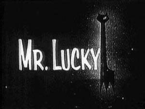 Mr. Lucky (Bonne chance, Mr Lucky)