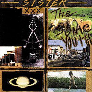 Mes indispensables : Sonic Youth - Sister (1987)