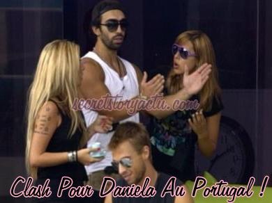 secret story portugal daniela Clash pour Daniela au Portugal !